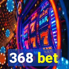 368 bet